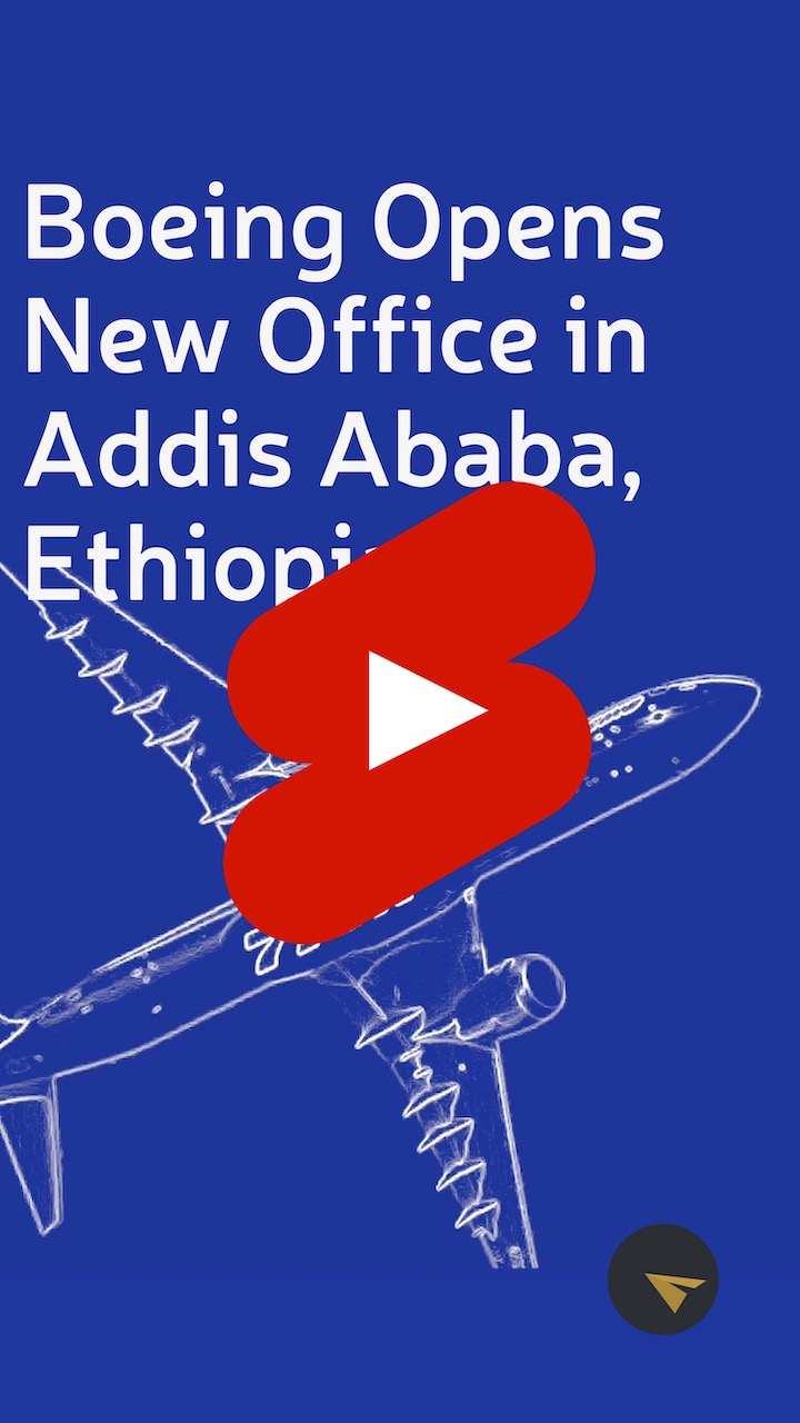 Boeing Opens Office in Ethiopia